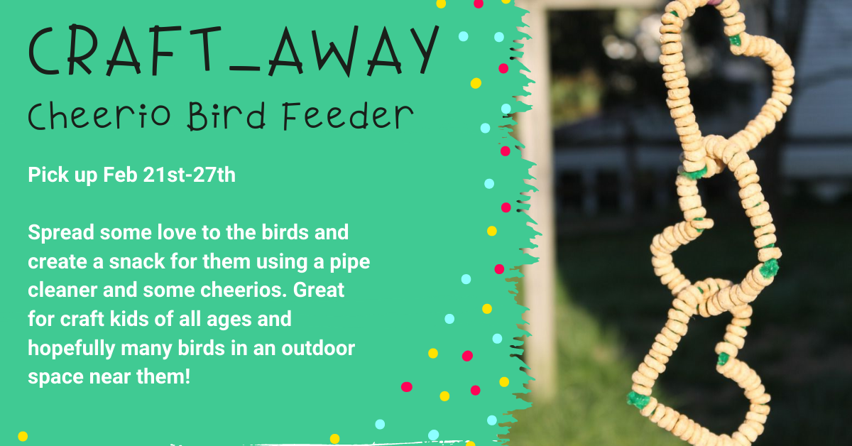 Craft Away Cheerio Bird Feeder Lapeer District Library